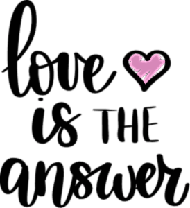 Love is the answer