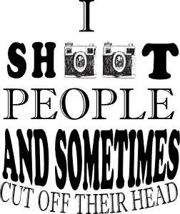 I shoot people