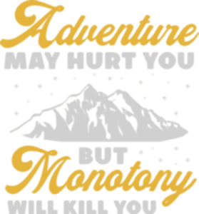 Adventure may hurt you