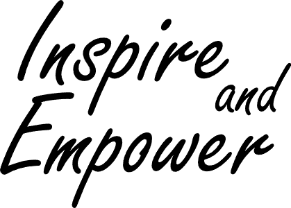 Inspire and empower