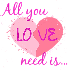 All you need is love