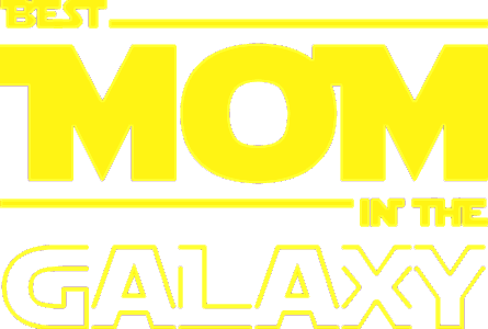 Best mom in galaxy