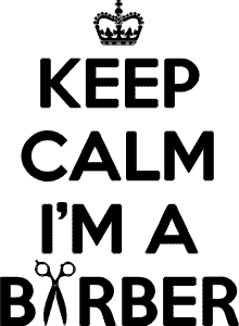 Keep calm I am a barber