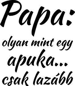 Papa olyan mint egy apuka