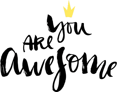 You are awesome