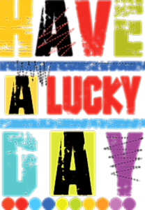 Have a lucky day!