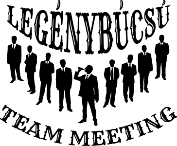 Legénybúcsú business team