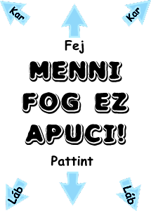 Menni fog ez apuci