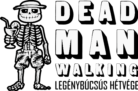 Dead man legénybúcsú