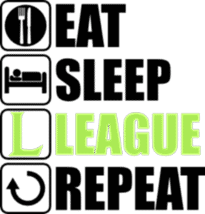 Eat sleep leauge repeat