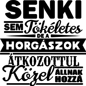 Tökéletes horgászok