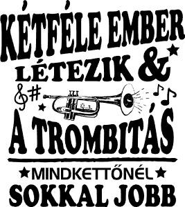 Kétféle ember és a trombitás