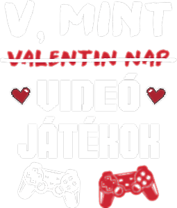 V, mint videó játékok