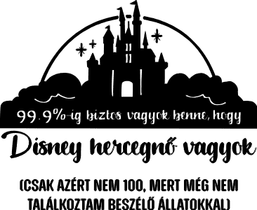 Disney hercegnő vagyok