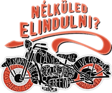 Nélküled elindulni/motoros