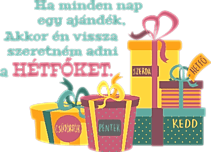 Ha minden nap ajándék