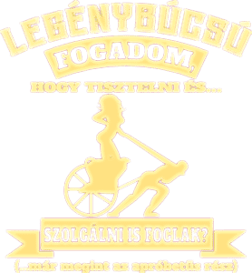 Legénybúcsú fogadom hogy