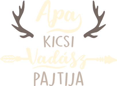 Apa kicsi vadász pajtija