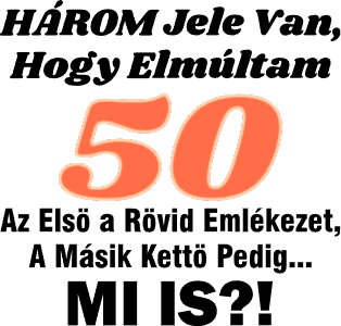 Három jele van hogy elmúltam 50