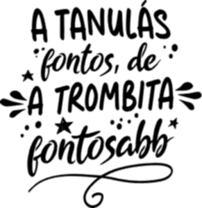 A tanulás fontos de a trombita fontosabb