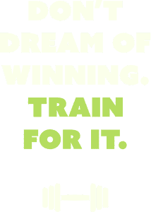 Do not dream of winning