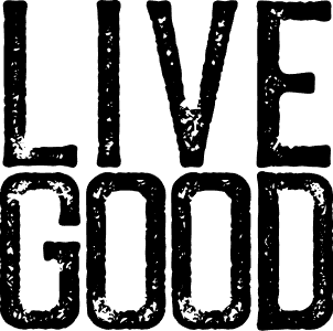 Live good