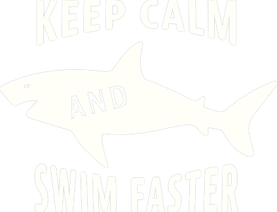 Keep Calm And Swim Faster