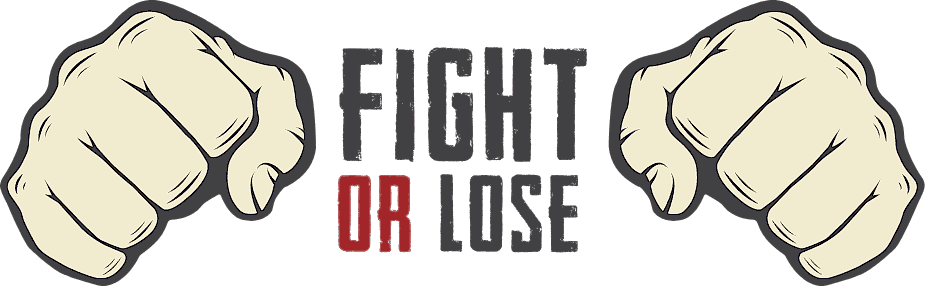 Fight or lose