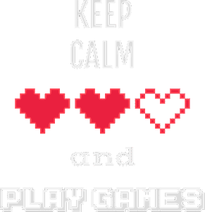 Keep calm and play games