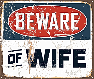 Beware of wife